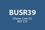 iShares Core US REIT ETF