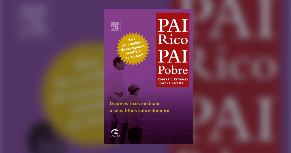 Resenha do livro: Pai Rico, Pai Pobre para ler sem preconceitos