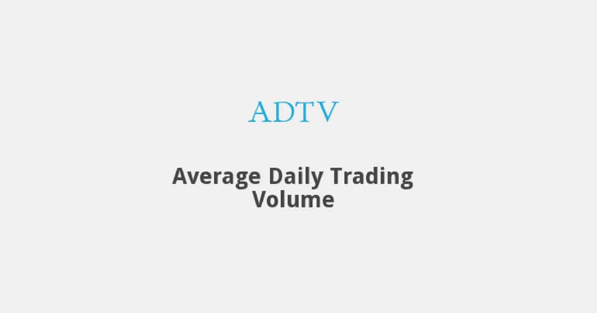 ADTV : parâmetro que possui ligação direta com a liquidez de uma ação