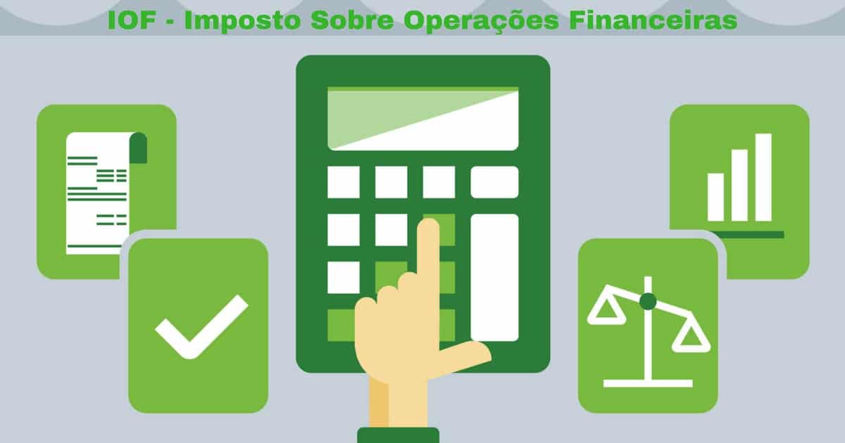 IOF: Entenda como este imposto pode afetar os seus investimentos