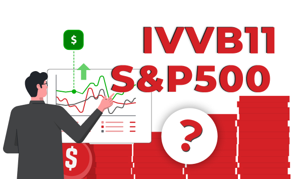 Qual a relação entre S&P500 e IVVB11?